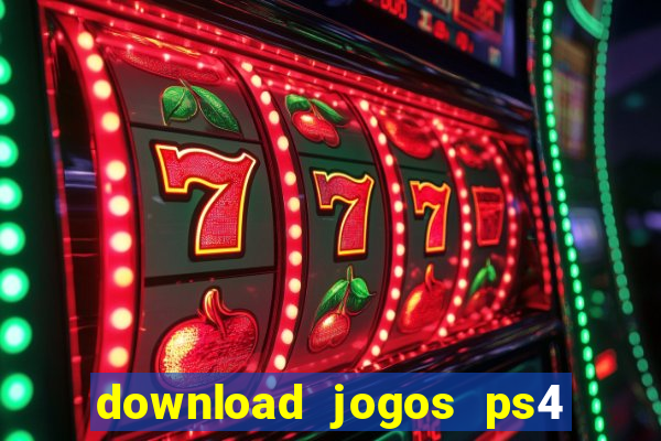 download jogos ps4 pkg pt br